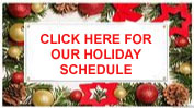 Click Here for our 2024 Holiday Schedule